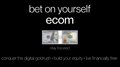 BET ON YOURSELF ECOM 90-DAY ACCELERATOR